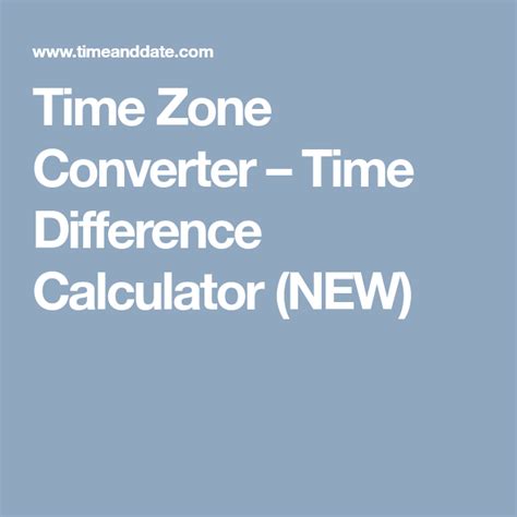 Time Zone Converter – Time Difference Calculator (NEW) | Time zone converter, Time zones, Converter