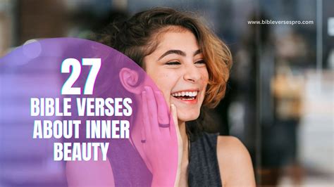 27 Revealing Bible Verses About Inner Beauty