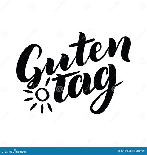 Guten Tag. Word Hello, Good Day in German. Fashionable Calligraphy ...