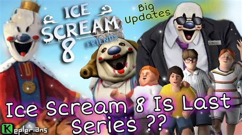 Ice Scream 8 Is Last Series Of The Game ?? || Ice Scream 8 Leaks || Ice ...