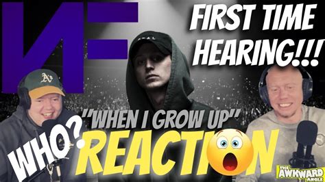 FIRST TIME HEARING | NF - When I Grow Up | REACTION - YouTube