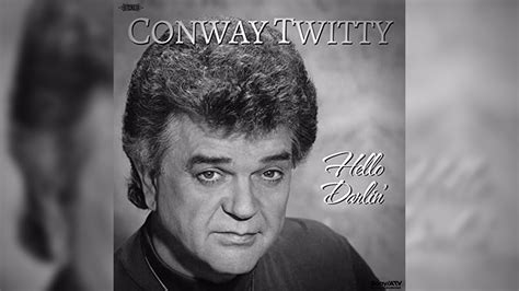 Conway Twitty - Hello Darlin' - YouTube