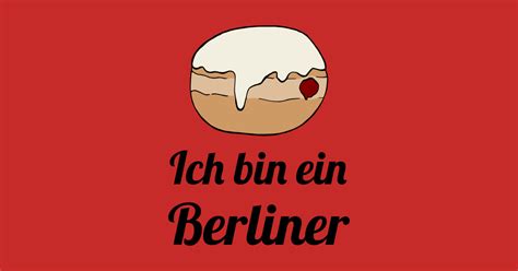 Ich bin ein Berliner - Berliner - Pillow | TeePublic