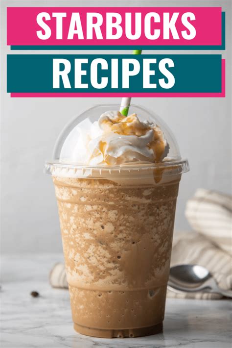 24 Starbucks Recipes to Make at Home - Insanely Good