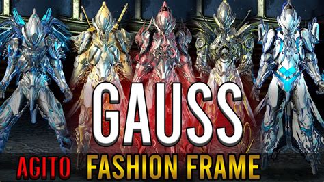 GAUSS FASHION FRAME | AGITO SKIN EDITION | WARFRAME - YouTube