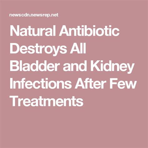 Natural Antibiotic Destroys All Bladder and Kidney Infections After Few Treatments (With images ...