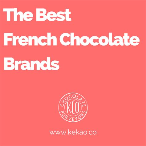 The Best French Chocolate Brands – Kekao