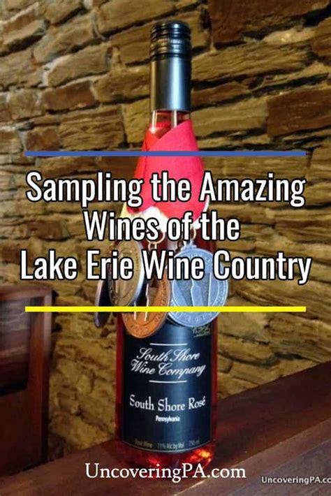 Sampling the Amazing Wines of the Lake Erie Wine Country - Uncovering PA