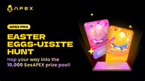 🪺 ApeX Pro Easter Eggs-uisite Hunt: Hop into the 10K $esAPEX Prize Pool ...