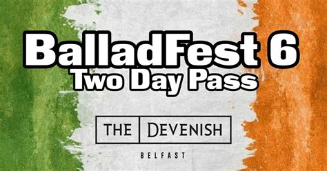 BalladFest 6 @The Devenish - Two Day Pass, The Devenish Complex, Belfast, 31 January to 2 ...