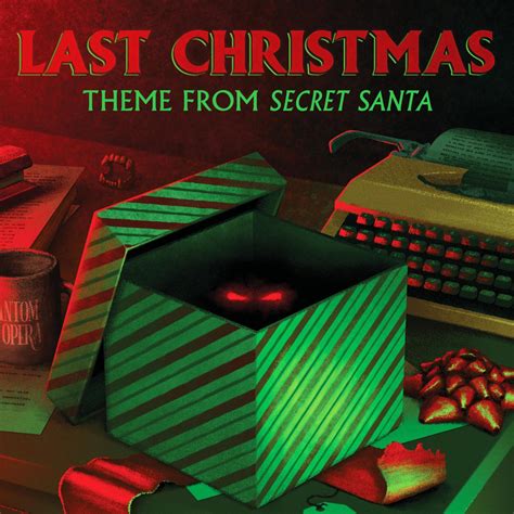 ᐉ Last Christmas (From The Novel "Secret Santa") MP3 320kbps & FLAC ...