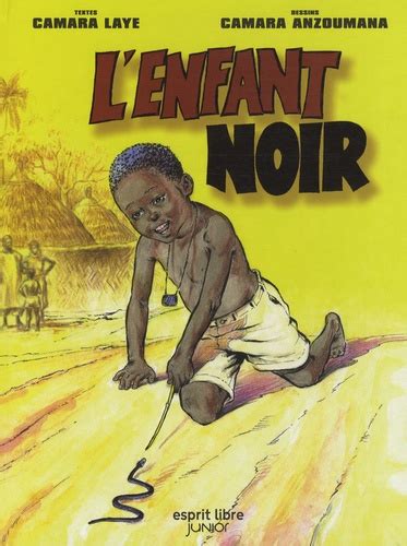 L'enfant noir de Camara Laye - Album - Livre - Decitre