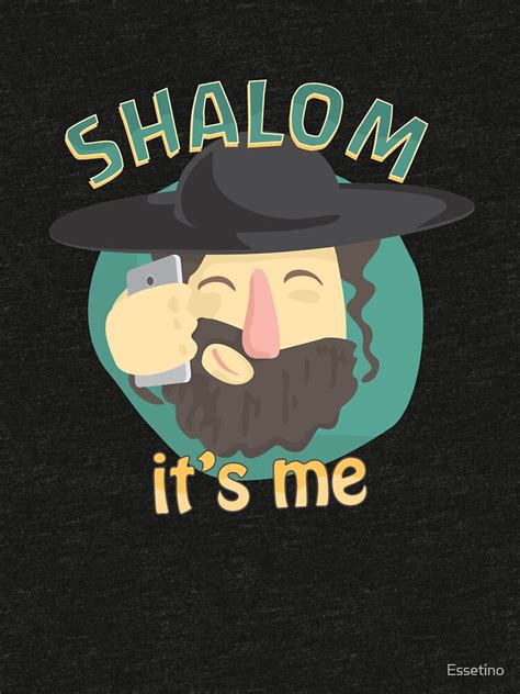 "Shabbat Shalom It's Me Funny Jewish Humor Jew Rabbi " T-shirt by Essetino | Redbubble