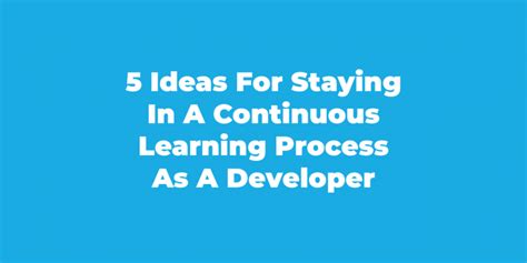 5 Tips for Continuous Learning as a Developer - evozon blog