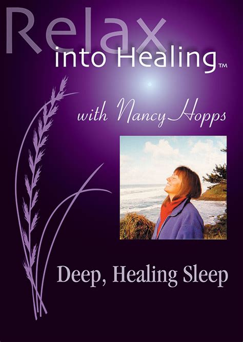 Relax Into Healing™:Deep, Healing Sleep - Nancy Hopps