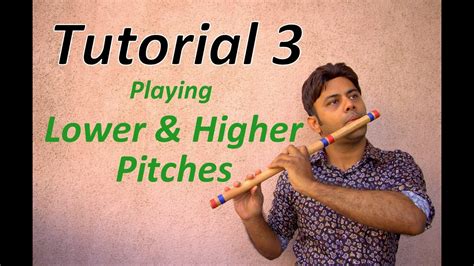 Divine Bansuri - Tutorial 3 - Playing Lower and Higher Pitches in Bansuri - Flute Lessons ...