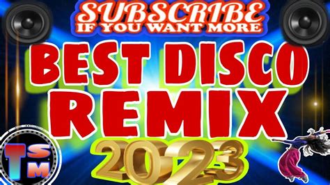 BEST DISCO REMIX ~2023 - YouTube