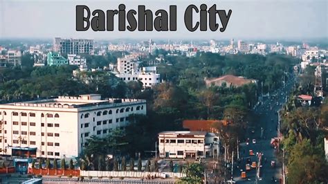 Aerial View of Barisal City || Beautiful Barishal, Bangladesh - YouTube