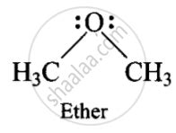 In both water and dimethyl ether (CHX3−O∙∙∙∙−CHX3), oxygen atom is central atom, and has the ...