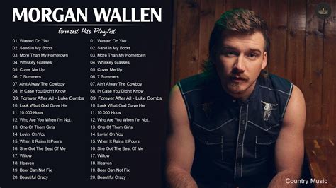 Morgan Wallen Greatest Hits Full Album - Best Songs Of Morgan Wallen Playlist 2021 - YouTube