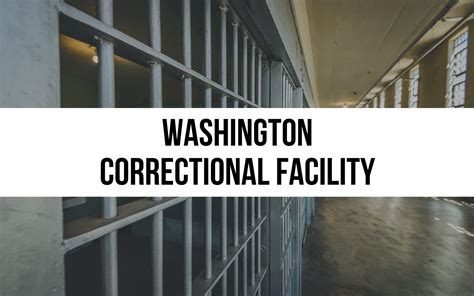 Washington Correctional Facility: In-depth Prison Guide