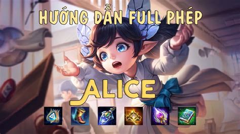 Hướng dẫn chơi Alice phong cách full phép Liên Quân: Thả ulti là team địch muốn hấp hối - YouTube