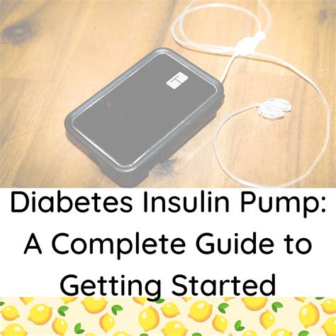 Diabetes Insulin Pump: A Complete Guide to Getting Started