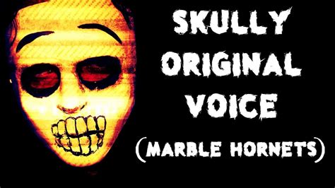 "Skully" Original Voice (Marble Hornets) ~ By David Near - YouTube