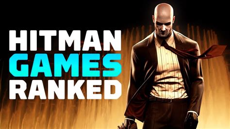 Ranking the Best Hitman Games - YouTube