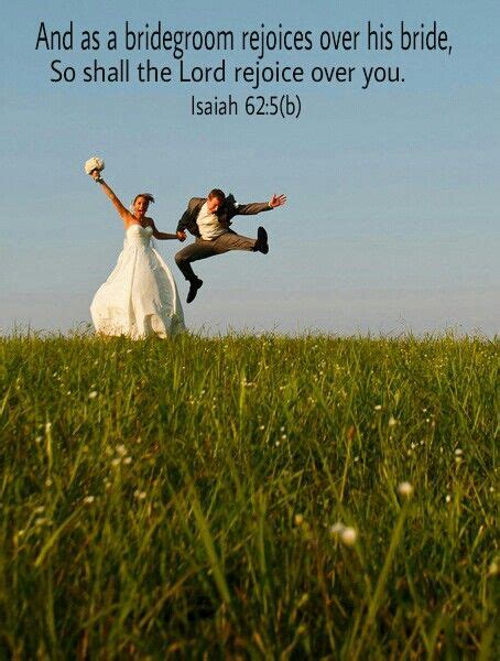 Isaiah 62:5(b) | Isaiah 62: His Word to me | Pinterest | Inspirational ...