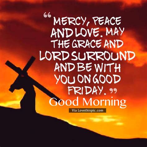 Mercy, Peace And Love. May The Grace And Lord Surround And Be With You ...