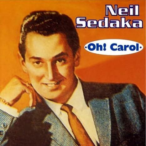 Oh! Carol - Sedaka Neil