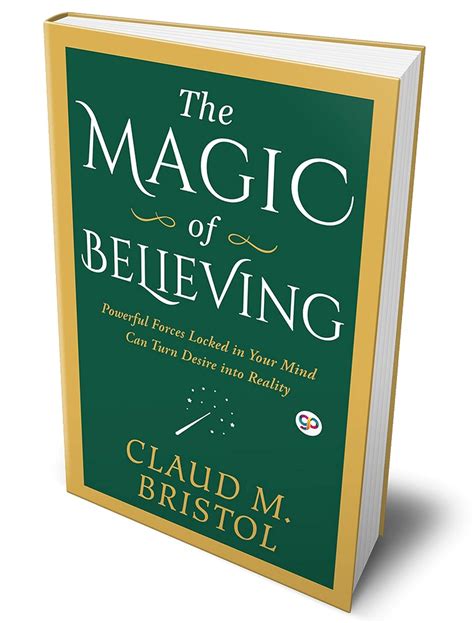 The Magic of Believing (Deluxe... by Claude M. Bristol