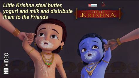 Little Krishna steal butter, yogurt & milk and distribute in friends - YouTube