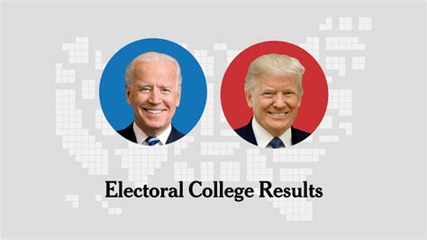 Biden’s 306 Electoral College Votes Make His Victory Official - The New York Times