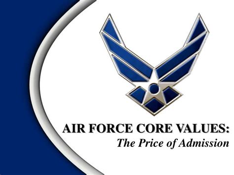 PPT - AIR FORCE CORE VALUES: The Price of Admission PowerPoint Presentation - ID:5564326