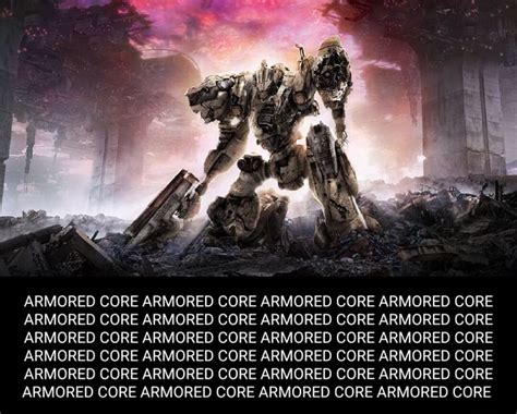 ARMORED CORE ARMORED CORE ARMORED CORE ARMORED CORE ARMORED CORE ...