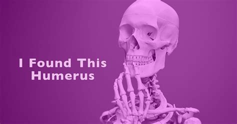 13 Funny Bone Puns You're Sure to Find Humerus - Let's Eat Cake