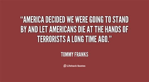 Tommy Franks Quotes. QuotesGram