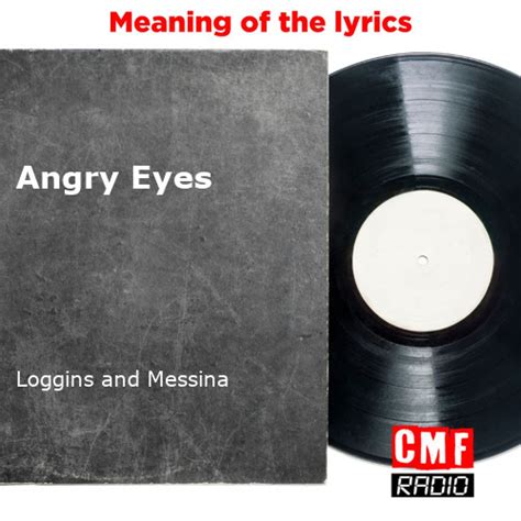 The story and meaning of the song 'Angry Eyes - Loggins and Messina