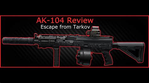 Ak 104 review (Escape from Tarkov) - YouTube
