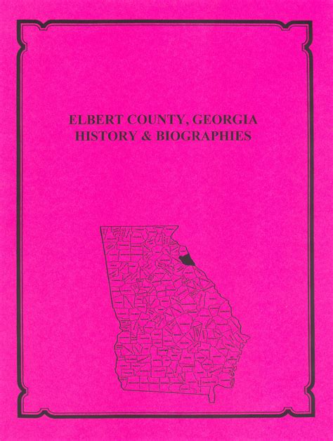 Elbert County, Georgia History and Biographies - Mountain Press and Southern Genealogy Books