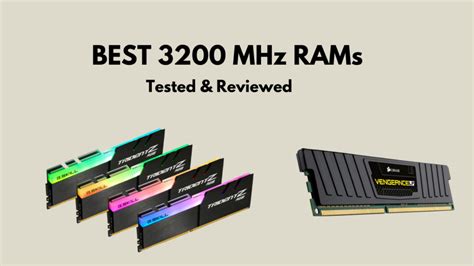 7 Best 3200 MHz DDR4 RAMs [Tested & Reviewed in 2024]