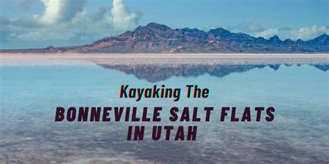 Explore The Mystical Bonneville Salt Flats In Utah With Kayaking | PyeNye