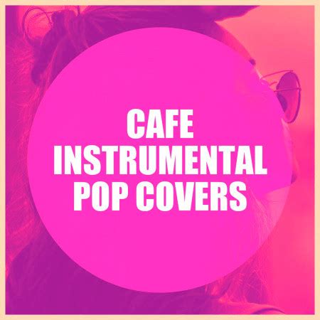 Café Instrumental Pop Covers專輯 - Various Artists - LINE MUSIC