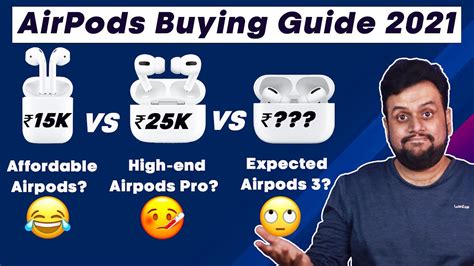 AirPods vs AirPods Pro vs AirPods 3 buying guide Which should you buy in 2021? (Hindi) - YouTube