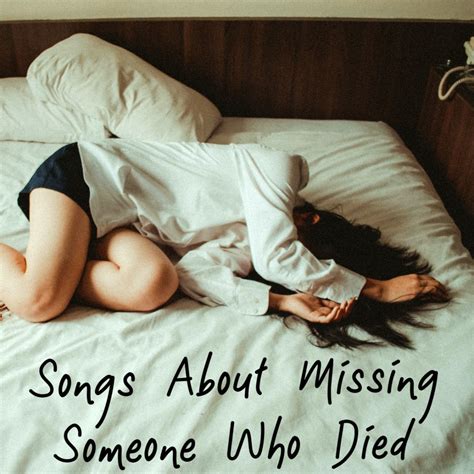 86 Songs About Missing Someone Who Died - Spinditty