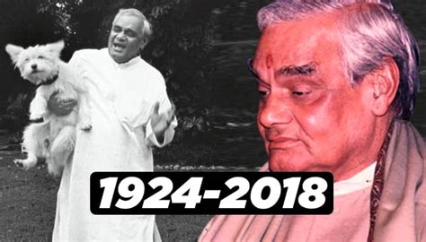 Vajpayee made BJP supporters like me believe India could rise again ...