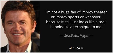 TOP 10 QUOTES BY JOHN MICHAEL HIGGINS | A-Z Quotes