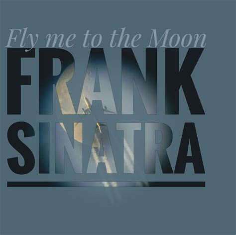 Frank Sinatra - Fly Me to the Moon : r/fakealbumcovers